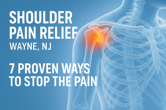 Shoulder Pain Relief Wayne NJ, 7 proven ways stop the pain