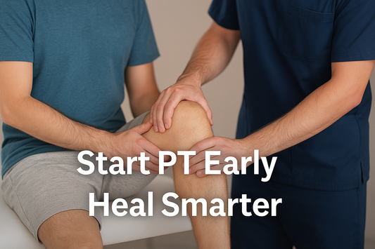 Top 5 Reasons to Start Physical Therapy Sooner (Not Later)