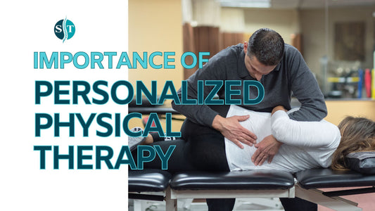 Understanding the Importance of Personalized Physical Therapy