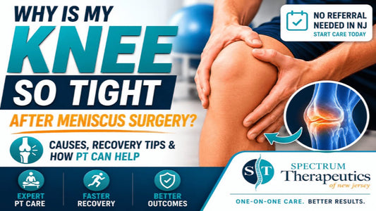 Knee tightness after meniscus surgery physical therapy recovery in Wayne NJ