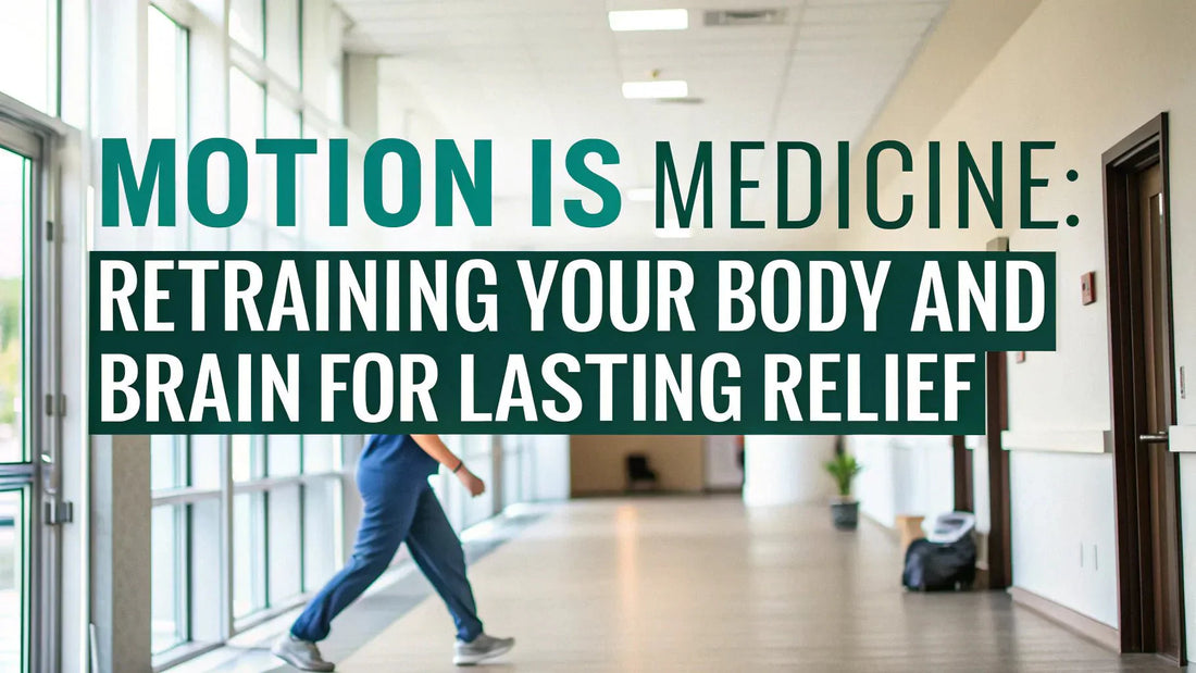 Motion Problems Medical Motion Is Medicine: Retraining Your Body and Brain for Lasting Pain Relief